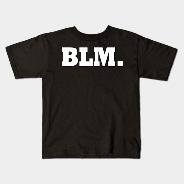 Blm Kids T-Shirt by Milaino